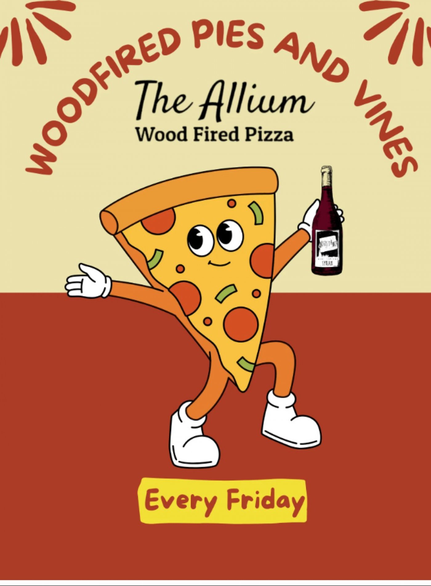 Woodfired Pies &amp; Vines - on Friday's