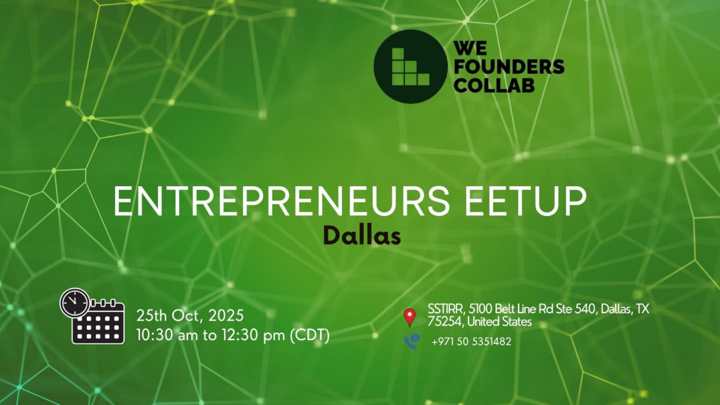 Entrepreneurs Meetup by We Founders Collab Dallas 2025