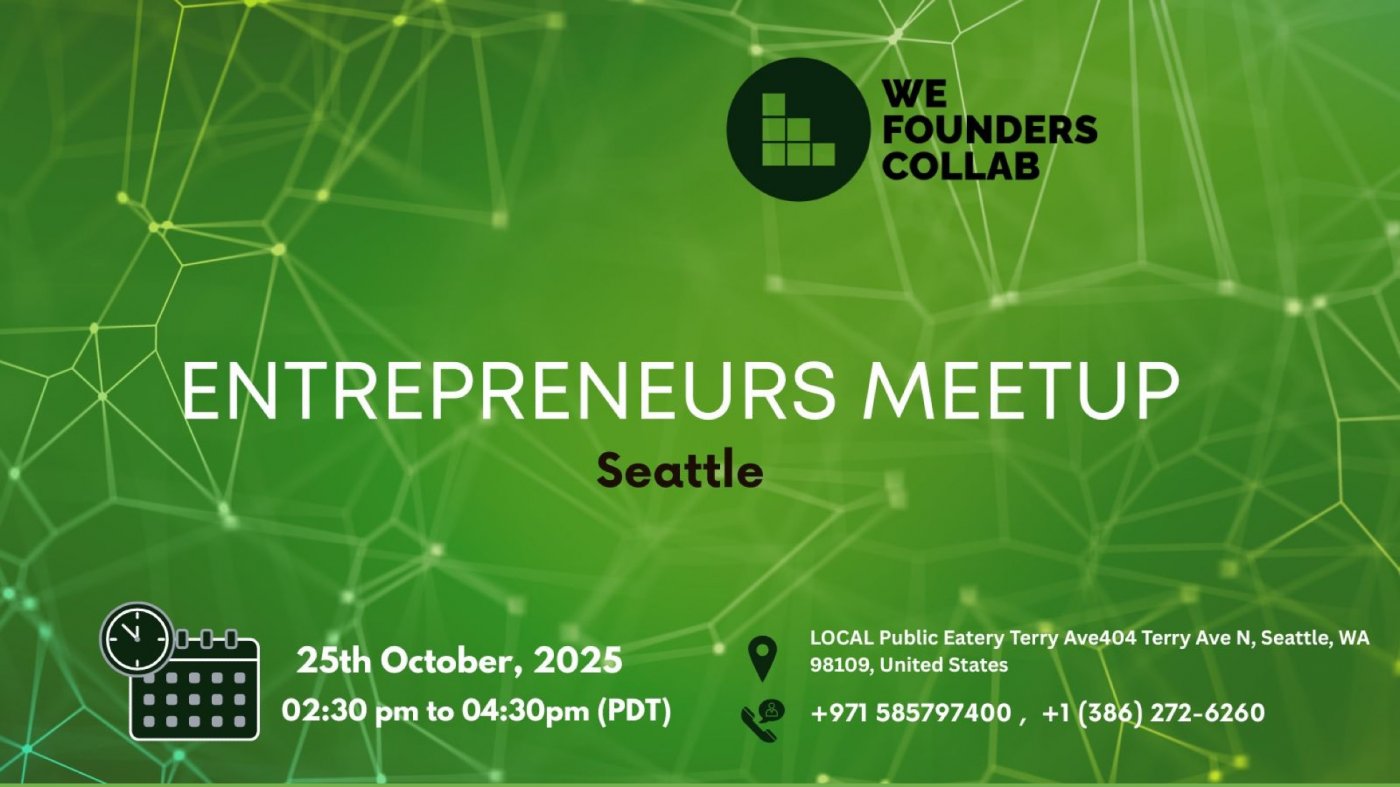 Entrepreneurs Meetup by We Founders Collab Seattle 2025