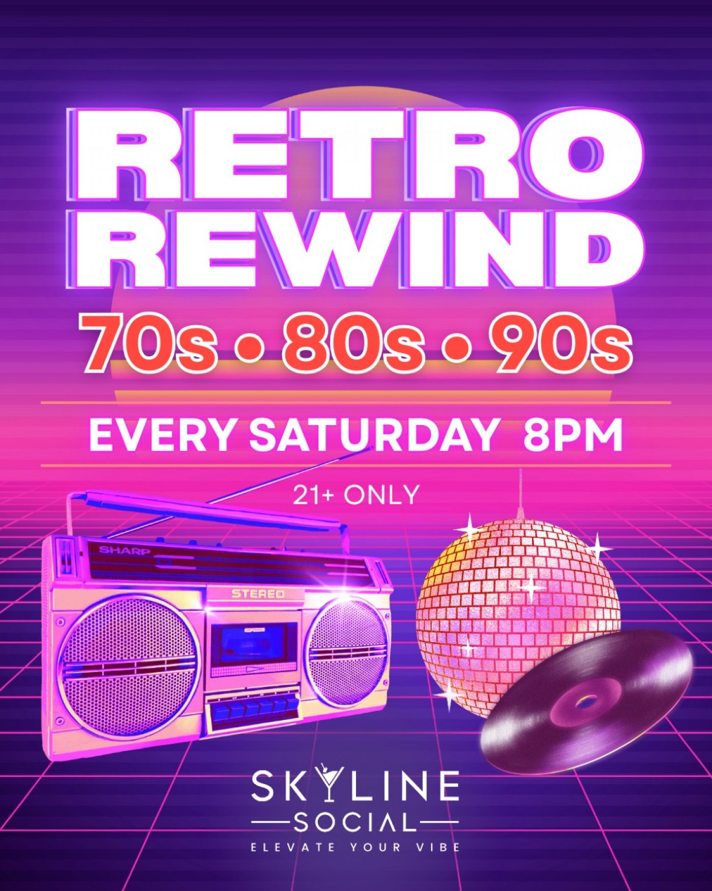 Retro Rewind Saturday at Skyline Social