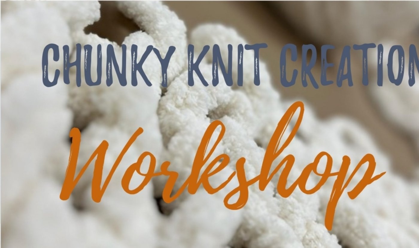 Pumpkins or Blankets Chunky Hand Knit Workshop