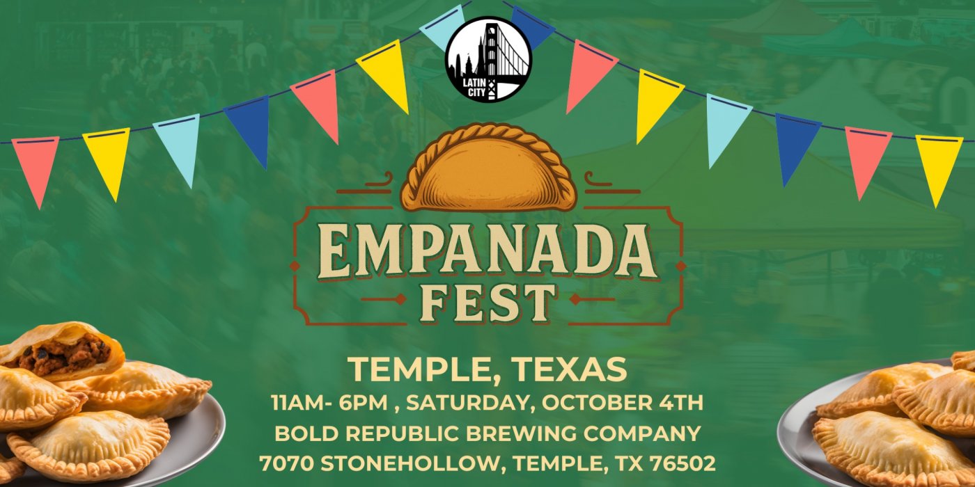 Empanada fest in Temple - Family Friendly