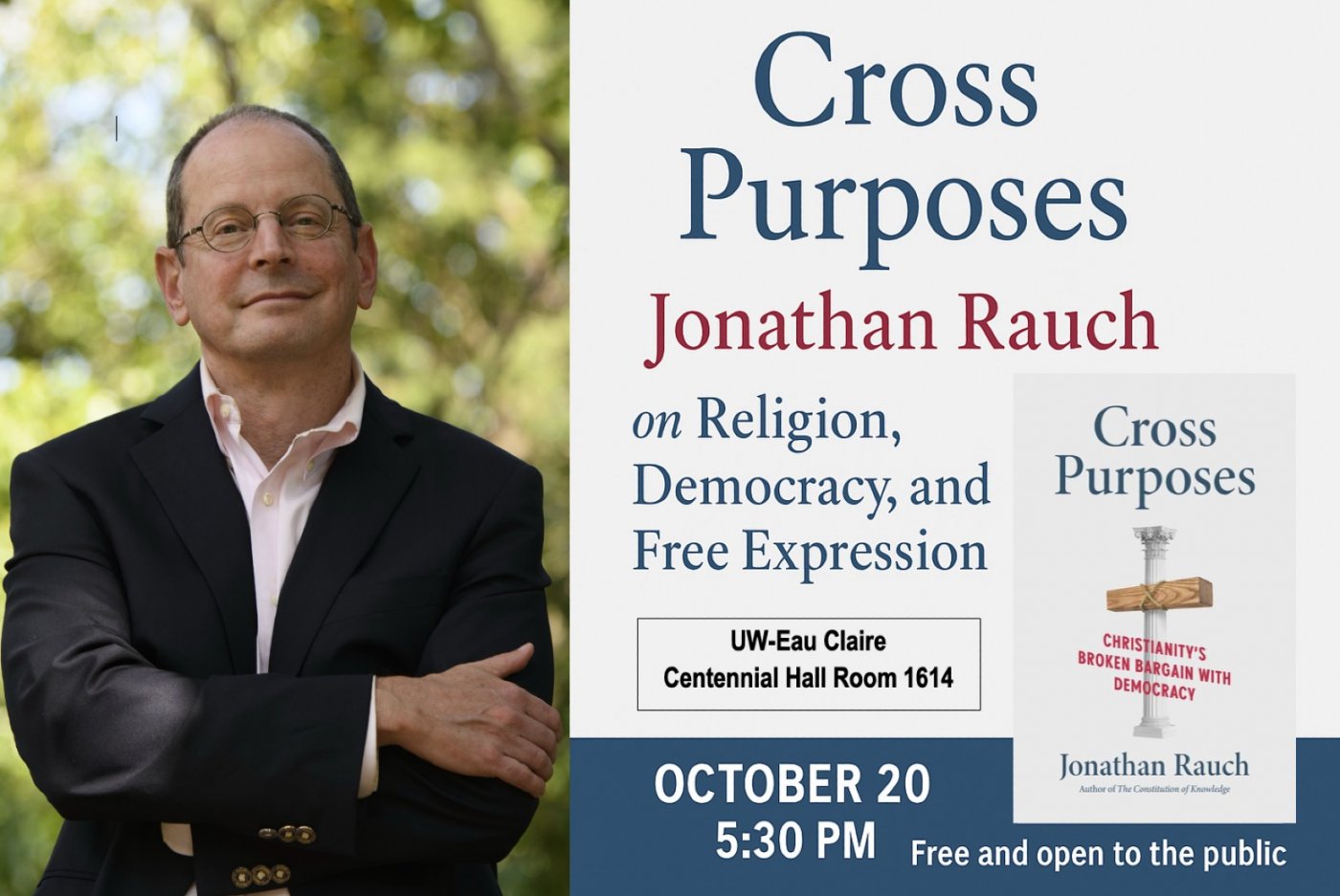 Cross Purposes: Jonathan Rauch on Religion, Democracy, and Free Expression