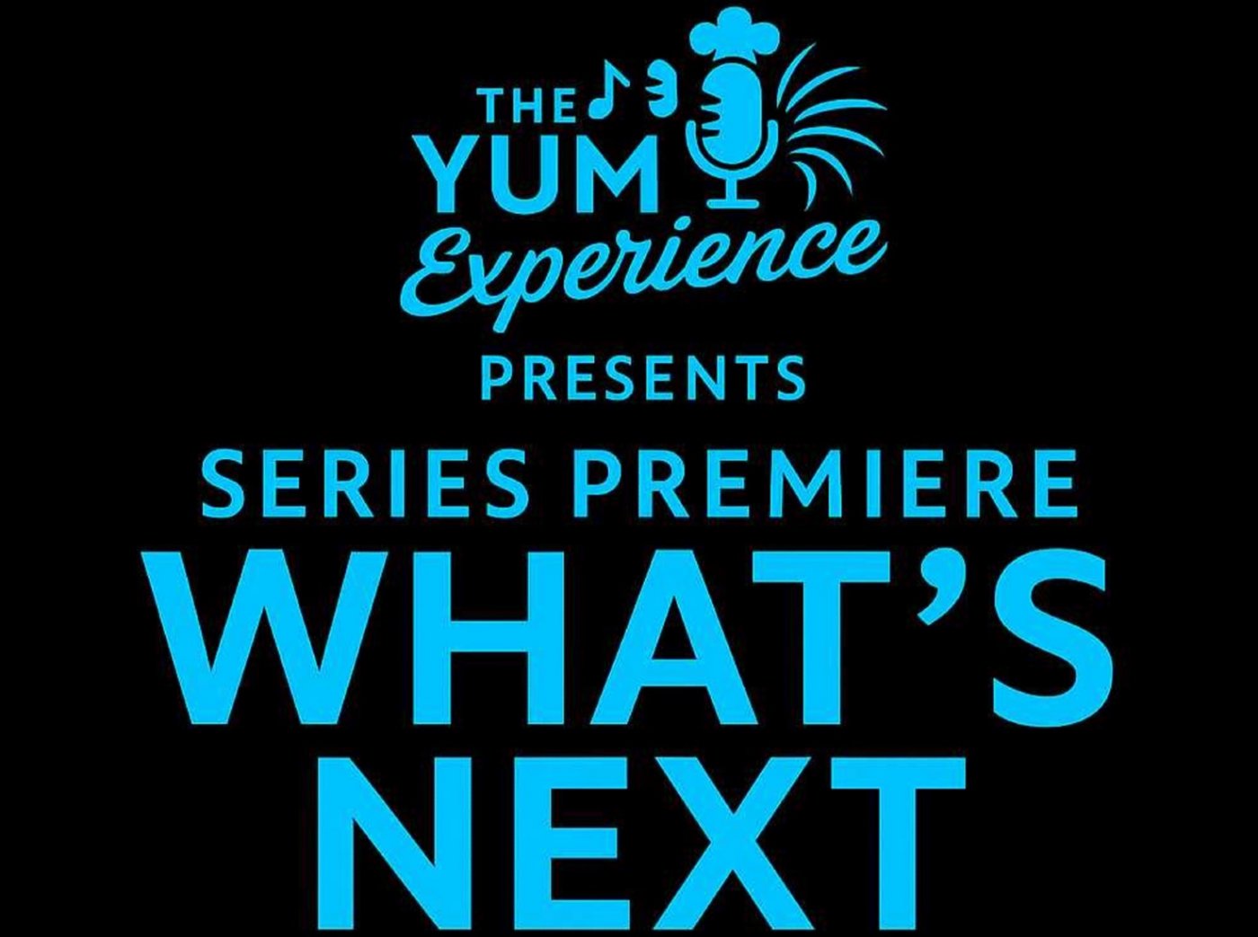 Get Ready for the Premiere of WHAT\u2019S NEXT and Party!
