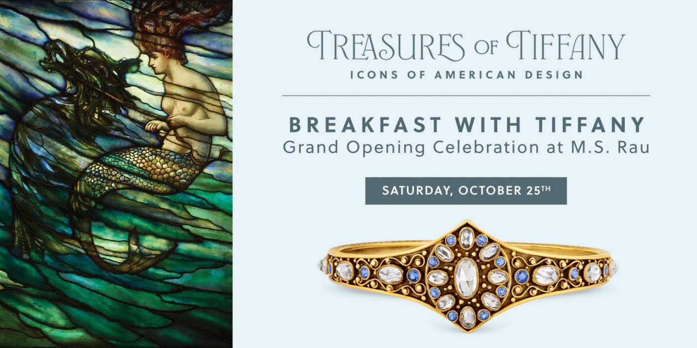 Breakfast with Tiffany: Exhibition Grand Opening Celebration at M.S. Rau