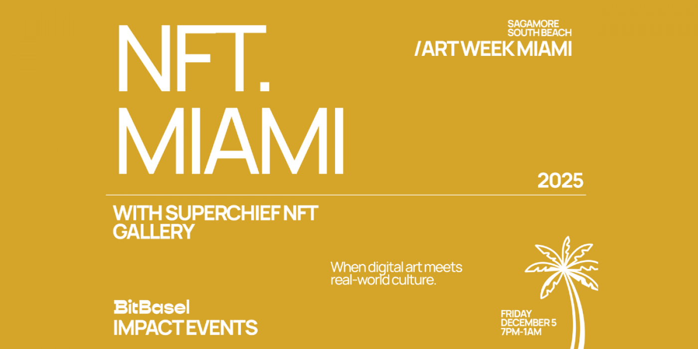BitBasel Presents:NFT.MIAMI with Superchief