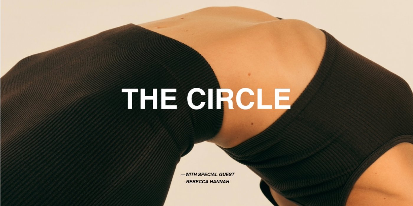 THE CIRCLE \u2013 with special guest Rebecca Hannah