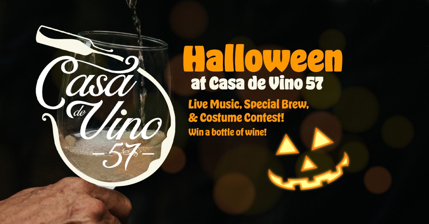 Halloween Night at Casa de Vino 57!