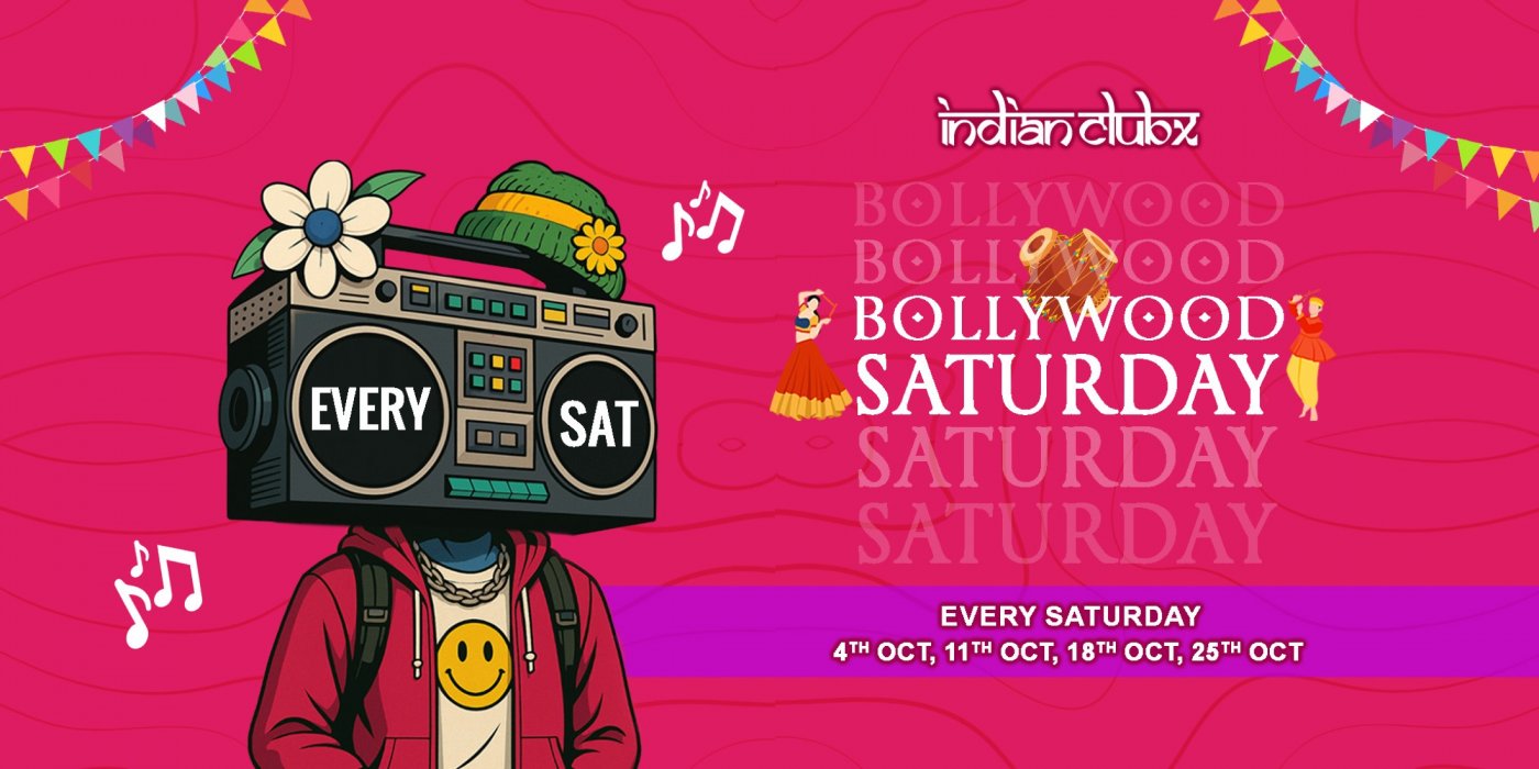 INDIANCLUBX - BOLLYWOOD SATURDAYS