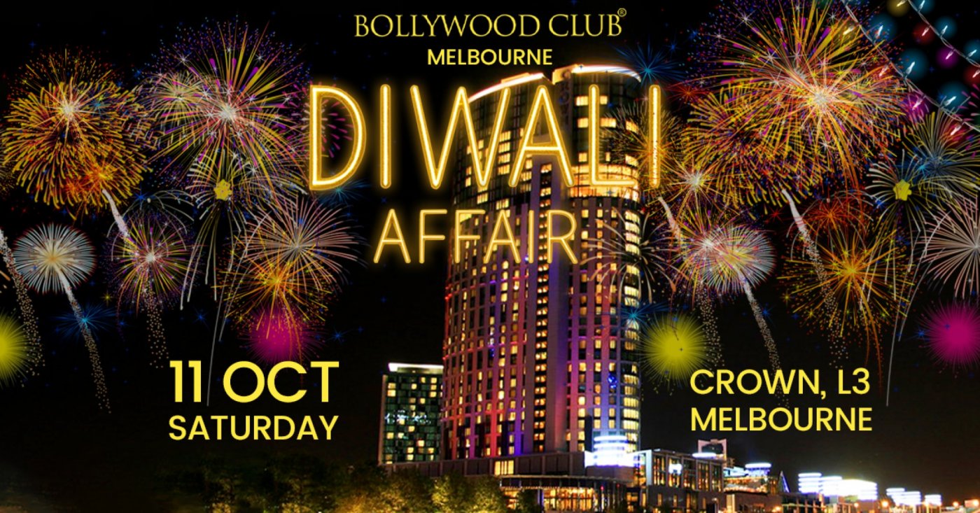 Bollywood Club Presents DIWALI AFFAIR at Crown, Melbourne