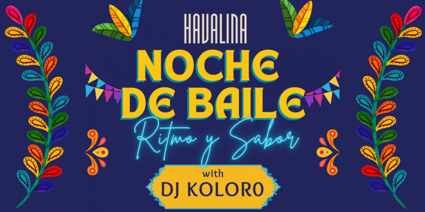 Noche de Baile: Latin Dance Night at Havalina with DJ Koloro