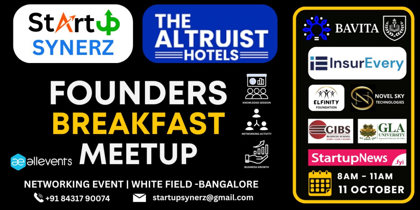 The Founders Breakfast Meetup \u2013 Bengaluru Edition |Networking Event - Startups Founders