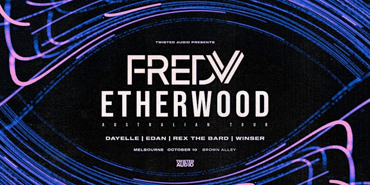 Fred V & Etherwood - Melbourne