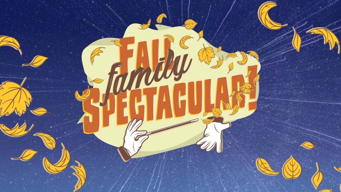 Fall Family Spectacular