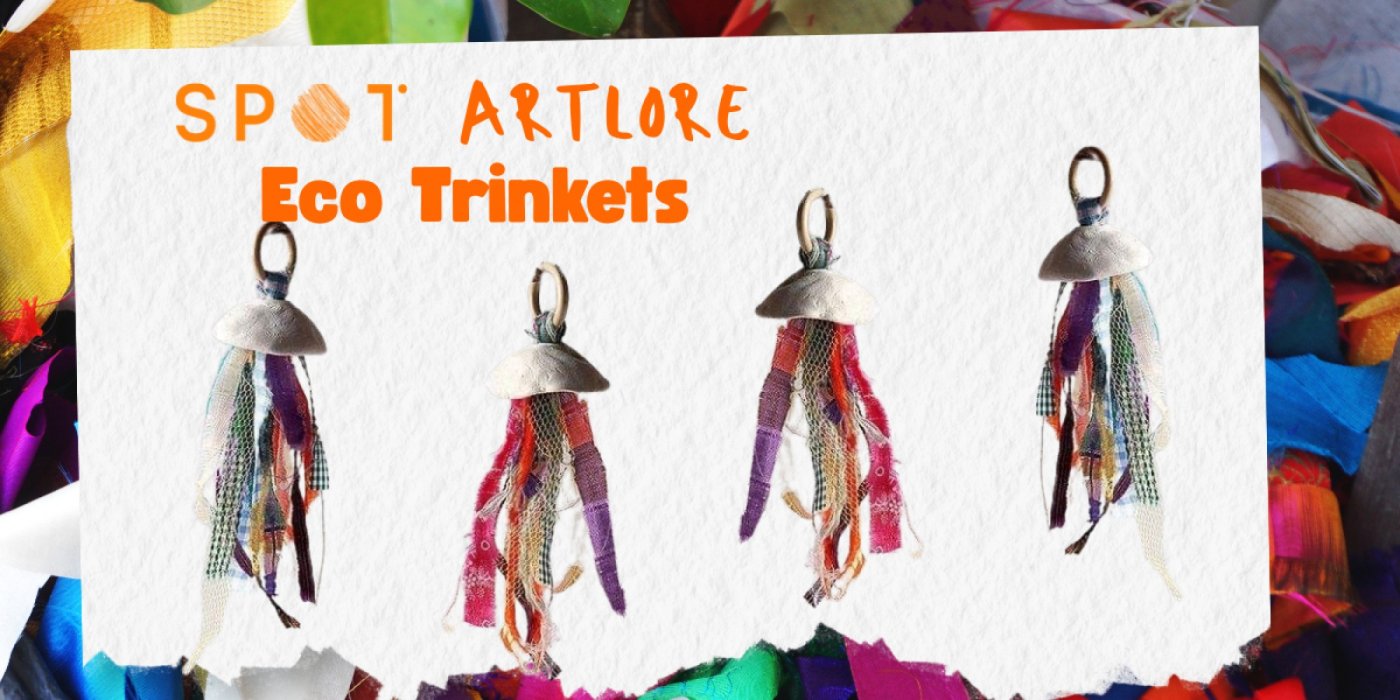SPOT Artlore Program - Eco Trinkets