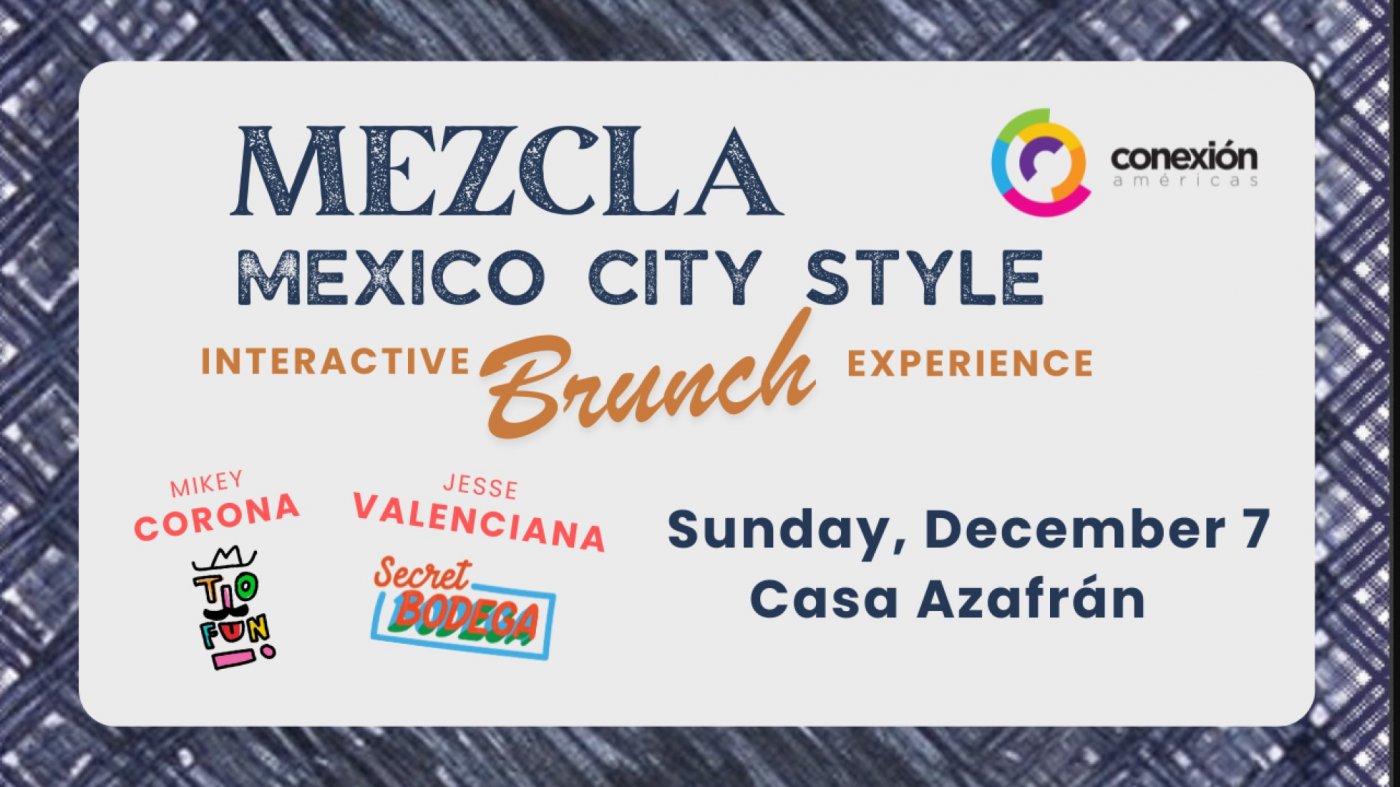 Mezcla | a Mexico City Style Interactive Brunch Experience