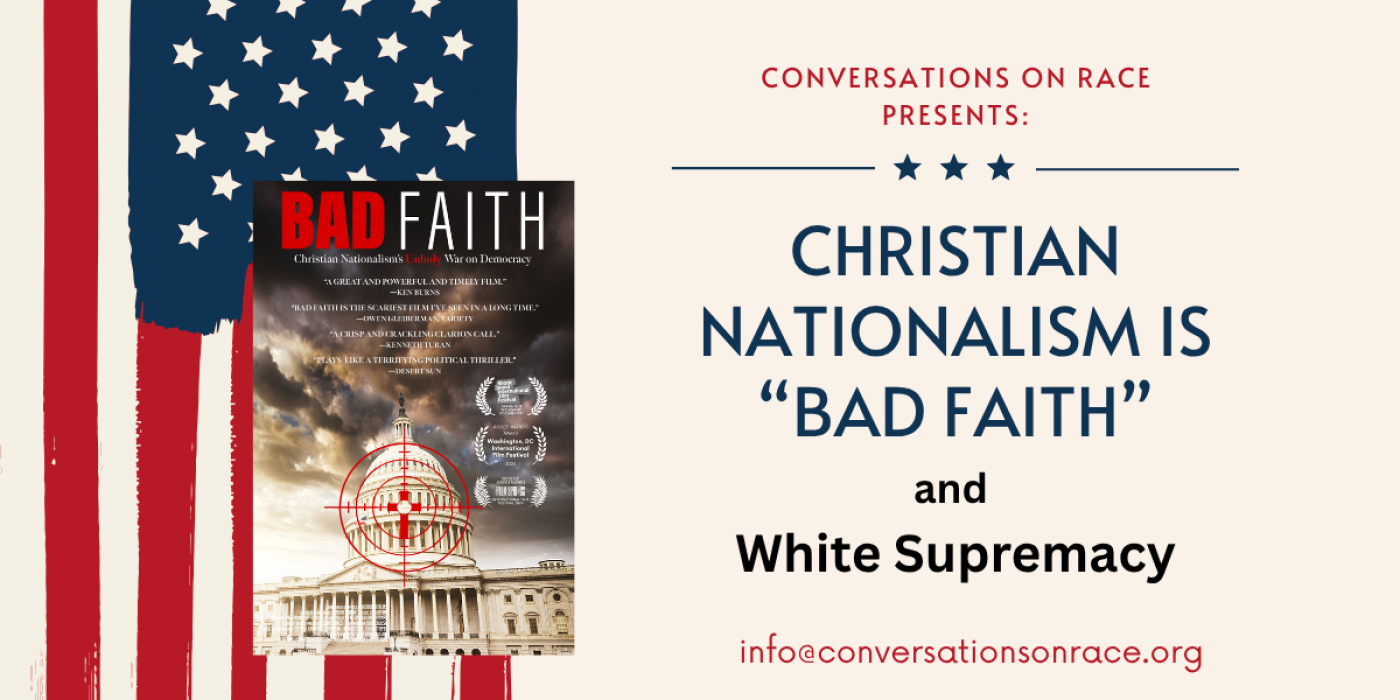 Christian Nationalism is \u201cBad Faith\u201d & White Supremacy