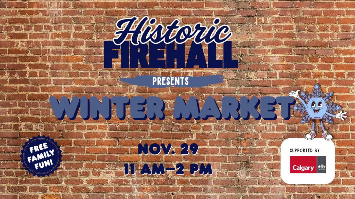 Winter Market presented by The Historic Firehall