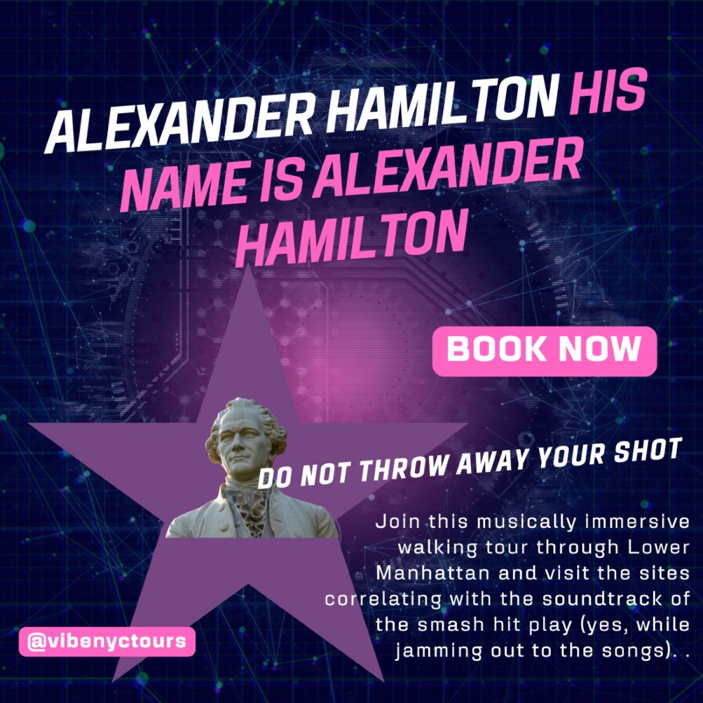 Hamilton The Musical! Lower Manhattan Walking Tour