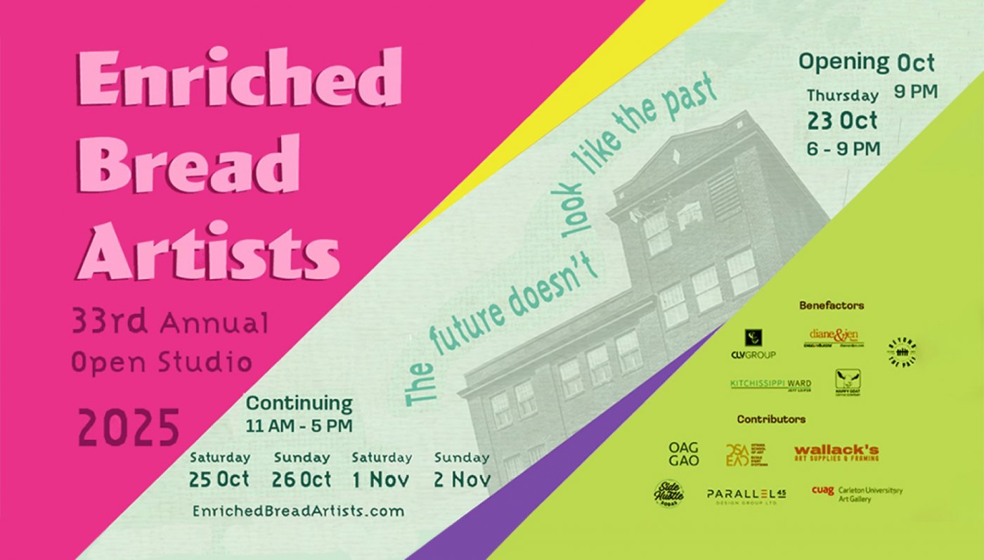 Enriched Bread Artist 33rd Annual Open Studio Art exhibition \u201cThe future doesn\u2019t look like the past\u201d