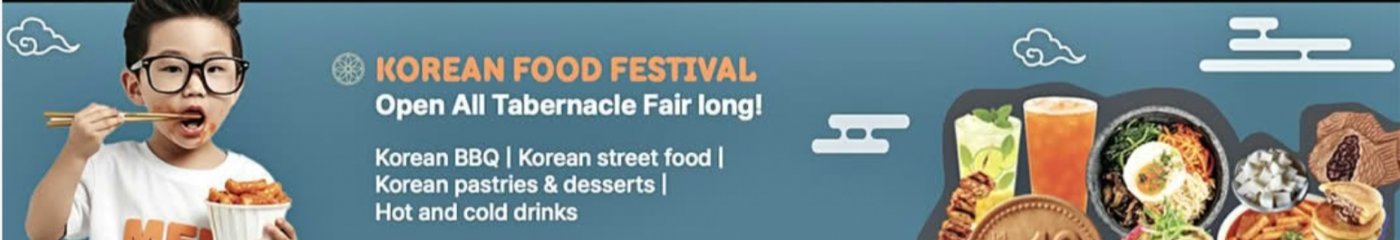 Tabernacle Fair: Immersive Exhibit | Family Fun | Korean Food Festival