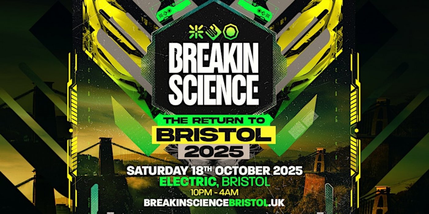 Breakin Science | The Return to Bristol 2025