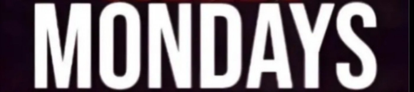 MONDAYS & MONEY \u2013 PRE LABOR DAY CONCERT: NO SCHOOL OR WORK THE NEXT DAY