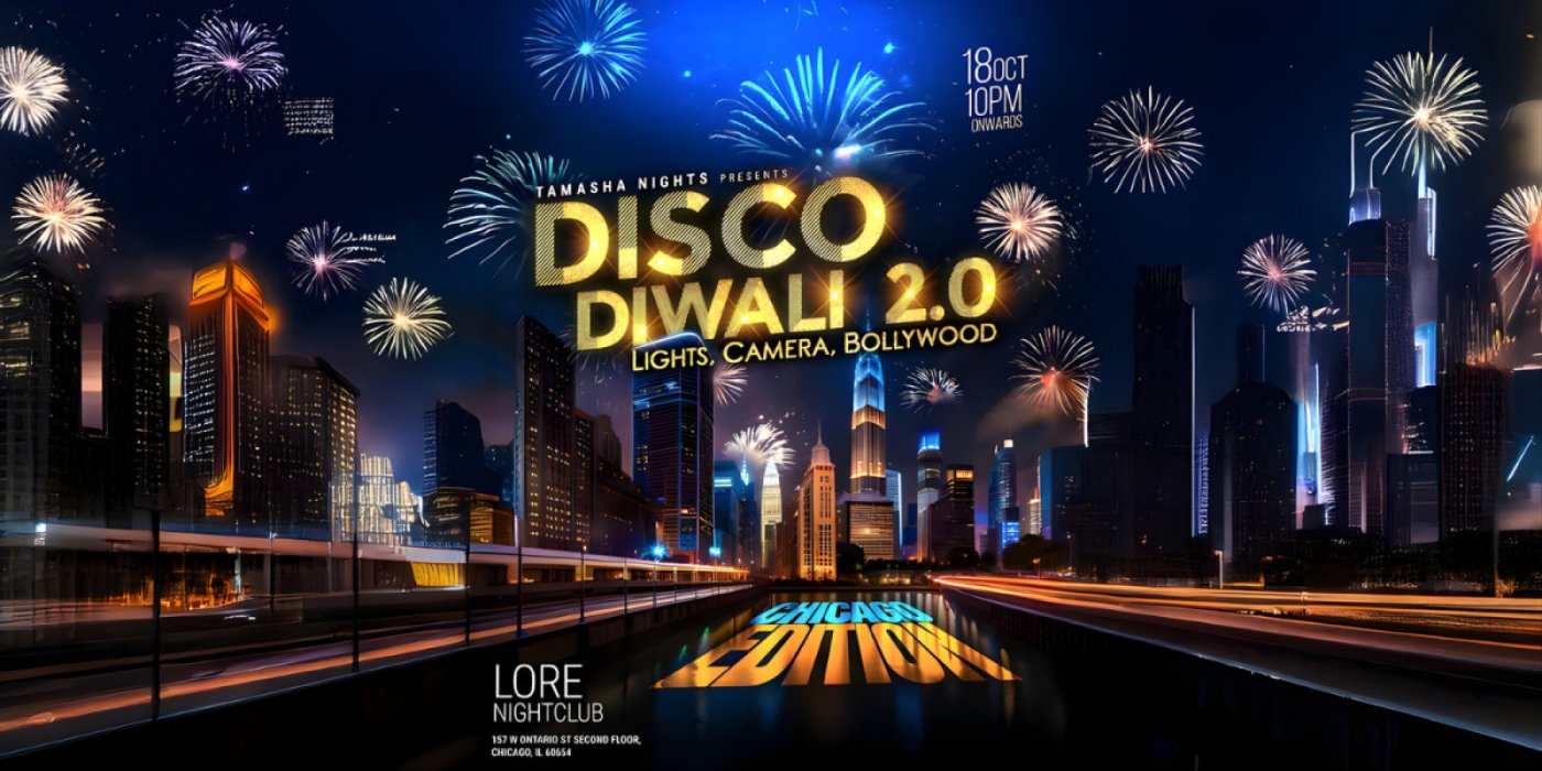 Chicago Bollywood Disco Diwali 2.0 @Lore NightClub