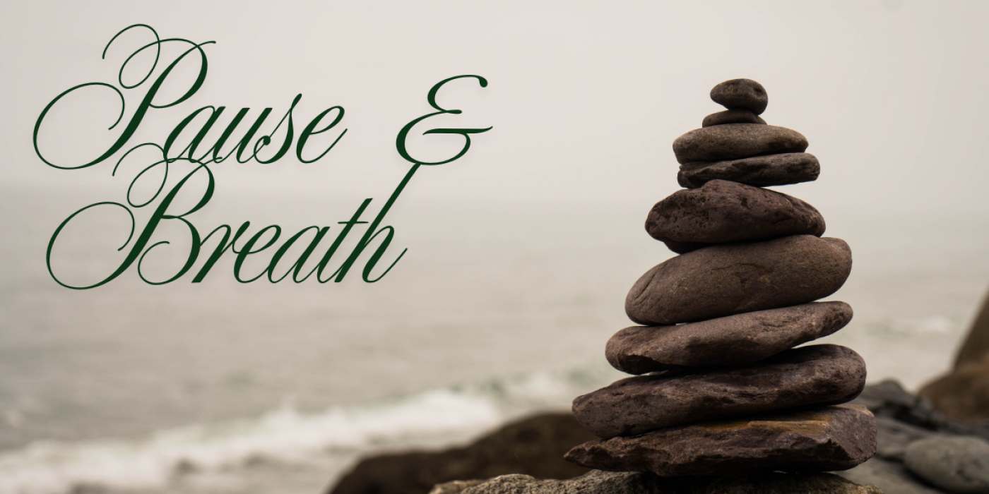 Webinar - Pause and Breathe: A Quick Refresh for Your Day