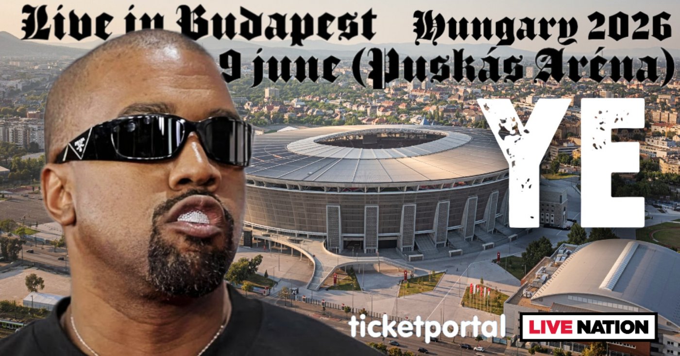KANYE WEST | YE - LIVE IN BUDAPEST, HUNGARY (9 JUNE 2026.)