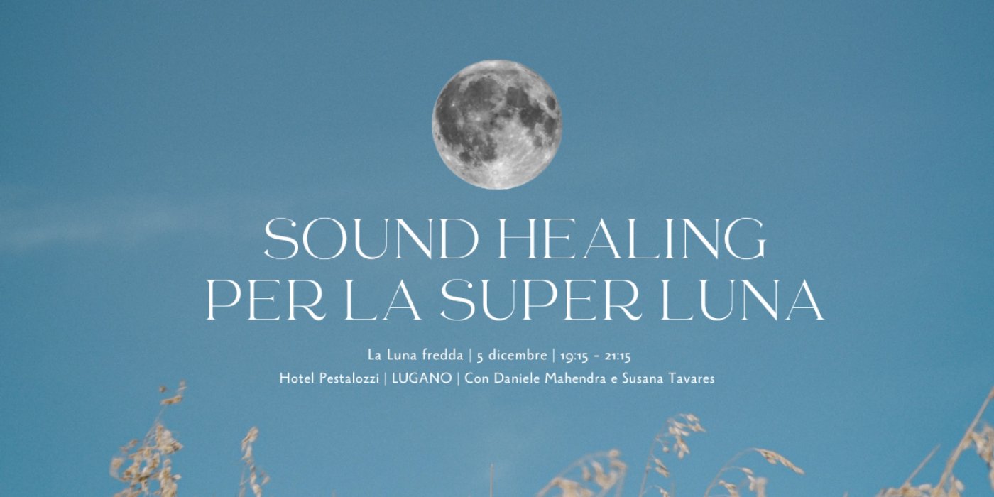 SOUND HEALING SOTTO LA SUPER LUNA