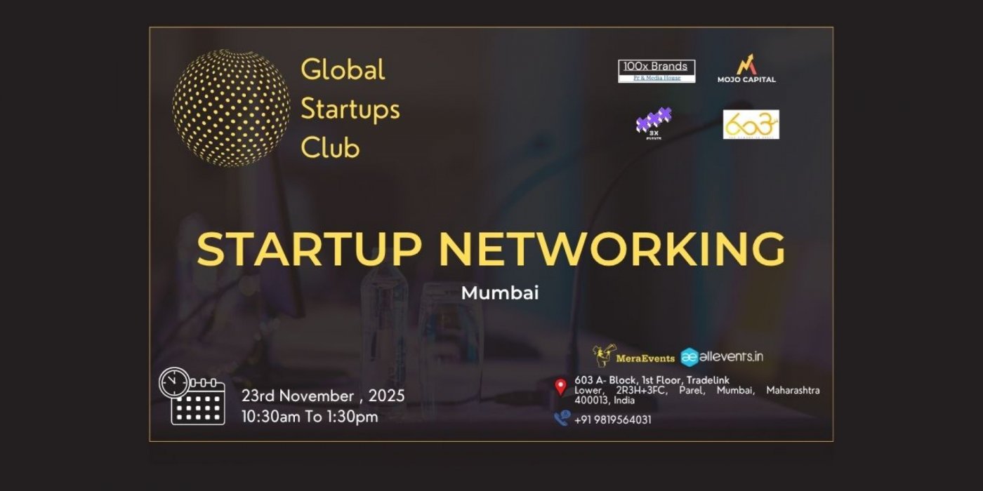 GLOBAL STARTUPS CLUB l STARTUP NETWORKING Mumbai 2025