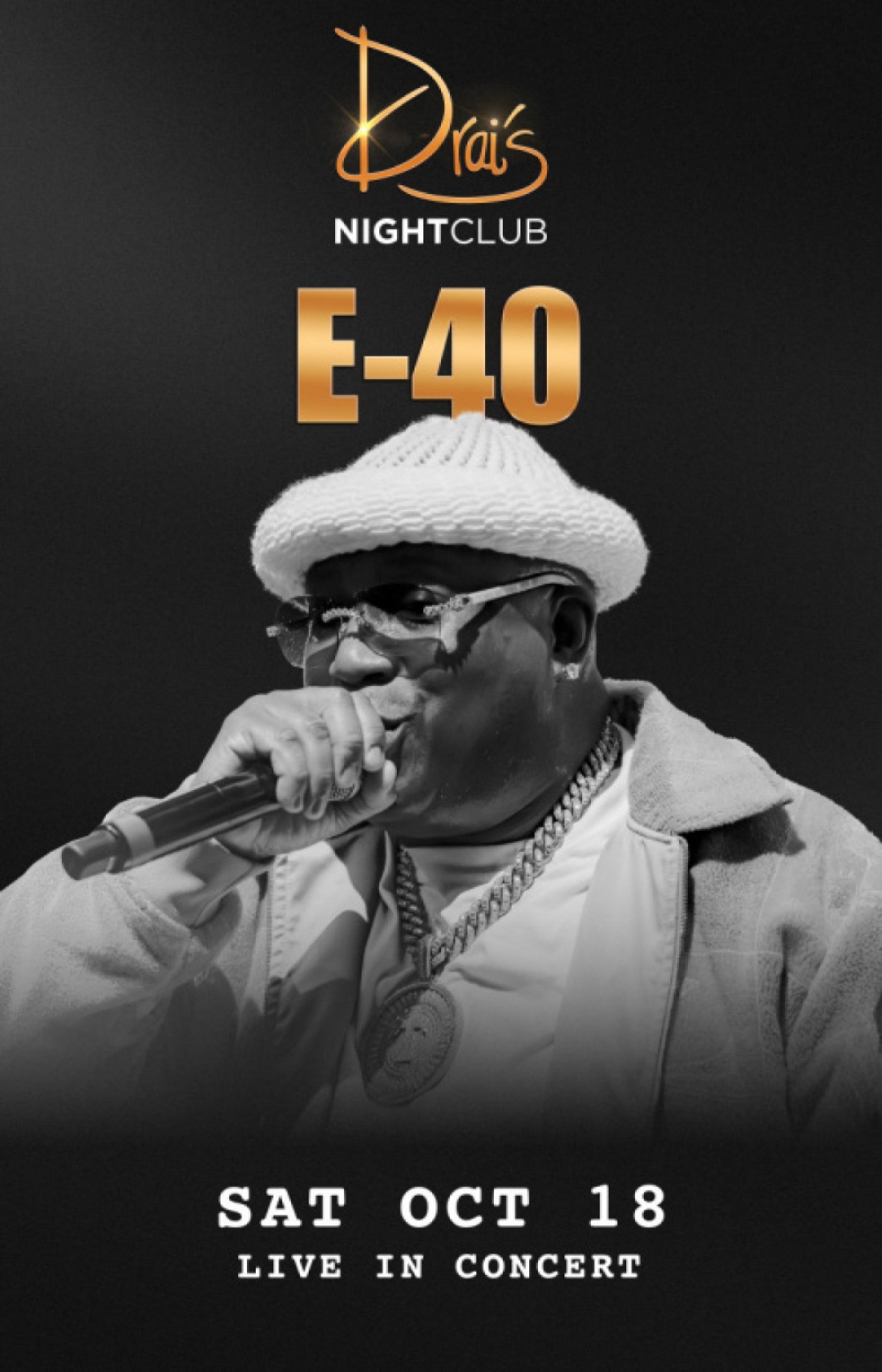E-40 LIVE AT DRAI'S NIGHTCLUB\/Saturday, October 18