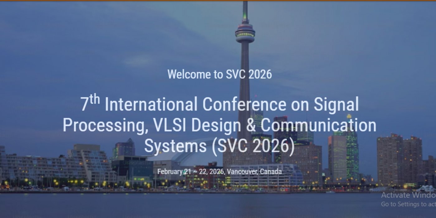 7th International Conference on Signal Processing, VLSI Design & Communication Systems (SVC 2026)