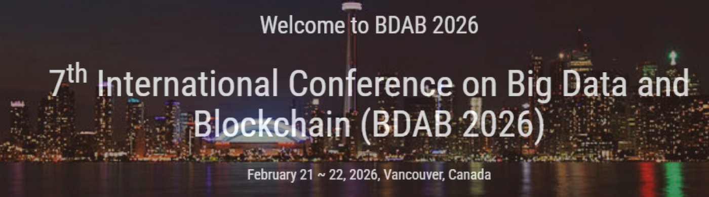 7th International Conference on Big Data and Blockchain (BDAB 2026)