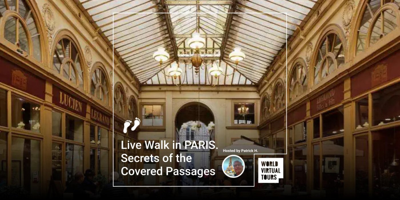 Live Walk in PARIS. Secrets of the Covered Passages