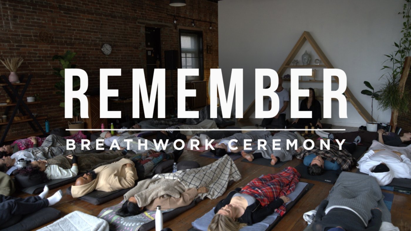 REMEMBER, a Guided Breathwork Ceremony