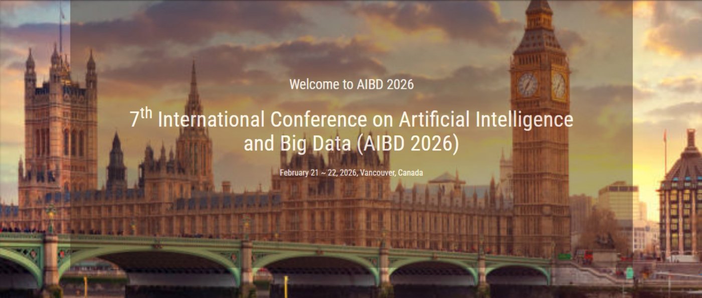 7th International Conference on Artificial Intelligence and Big Data (AIBD 2026)