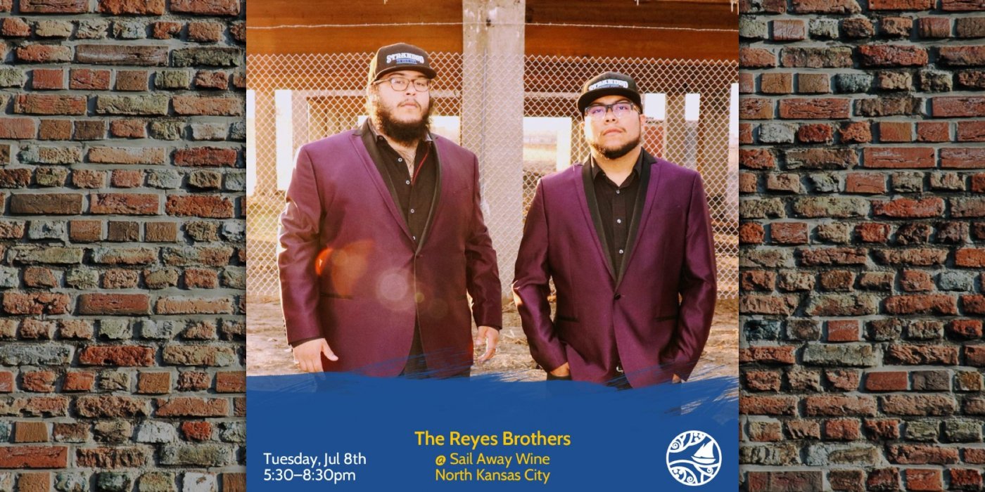The Reyes Brothers: Live Music Tuesdays at Sail Away Wine