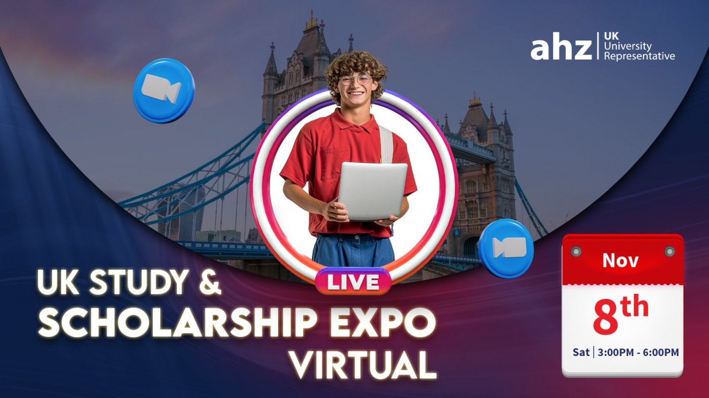 UK Study & Scholarship Expo ( Virtual ) @AHZ Pakistan
