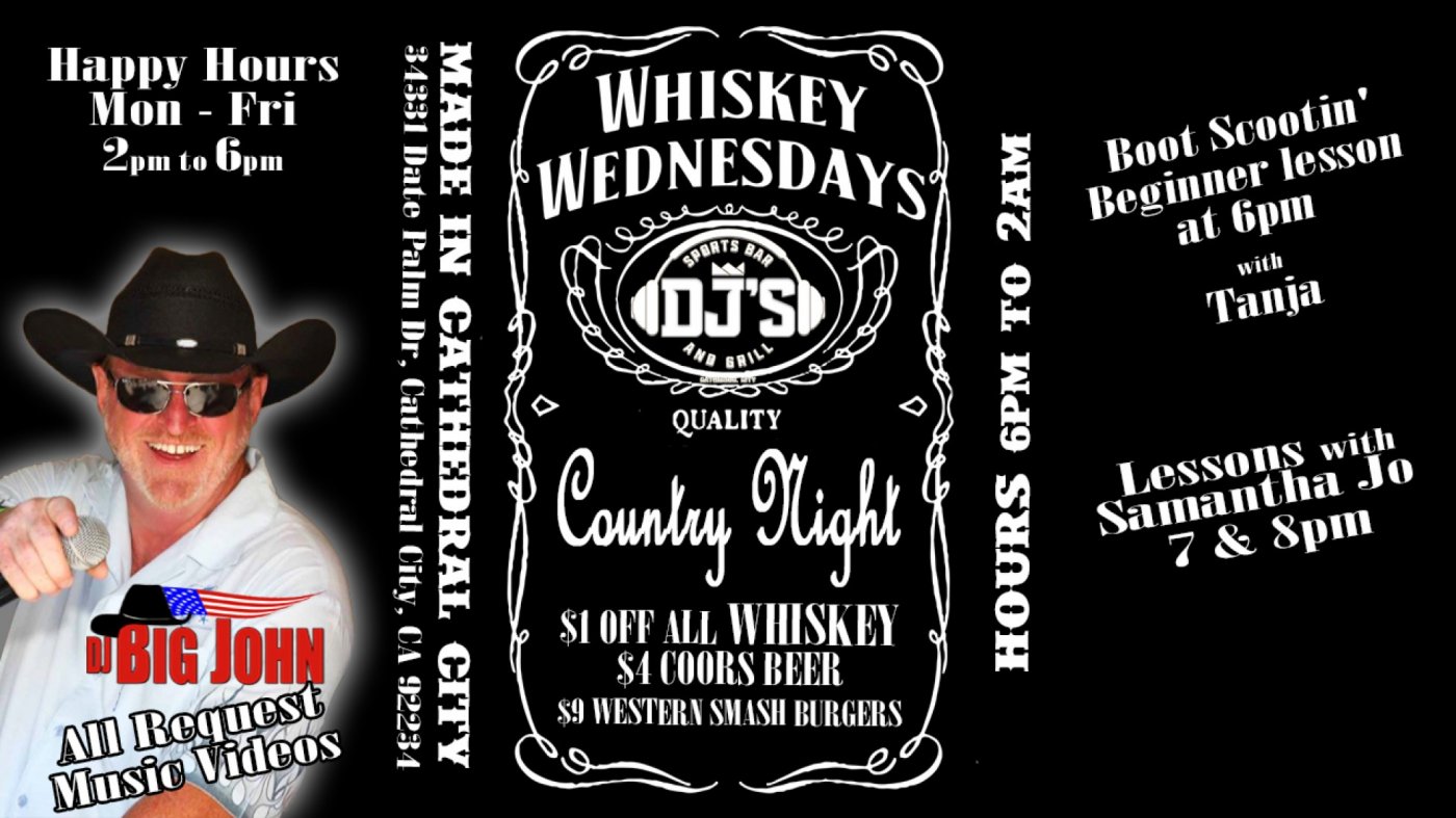 WHISKEY WEDNESDAYS DJ's Sports Bar & Grill Cat City