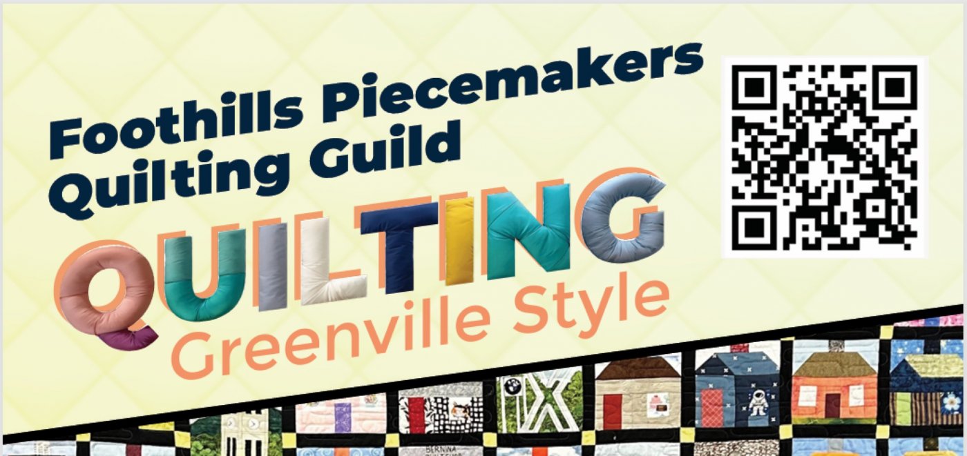 Foothills Piecemakers Quilting Guild 2026 Quilt Show - Quilting Greenville Style