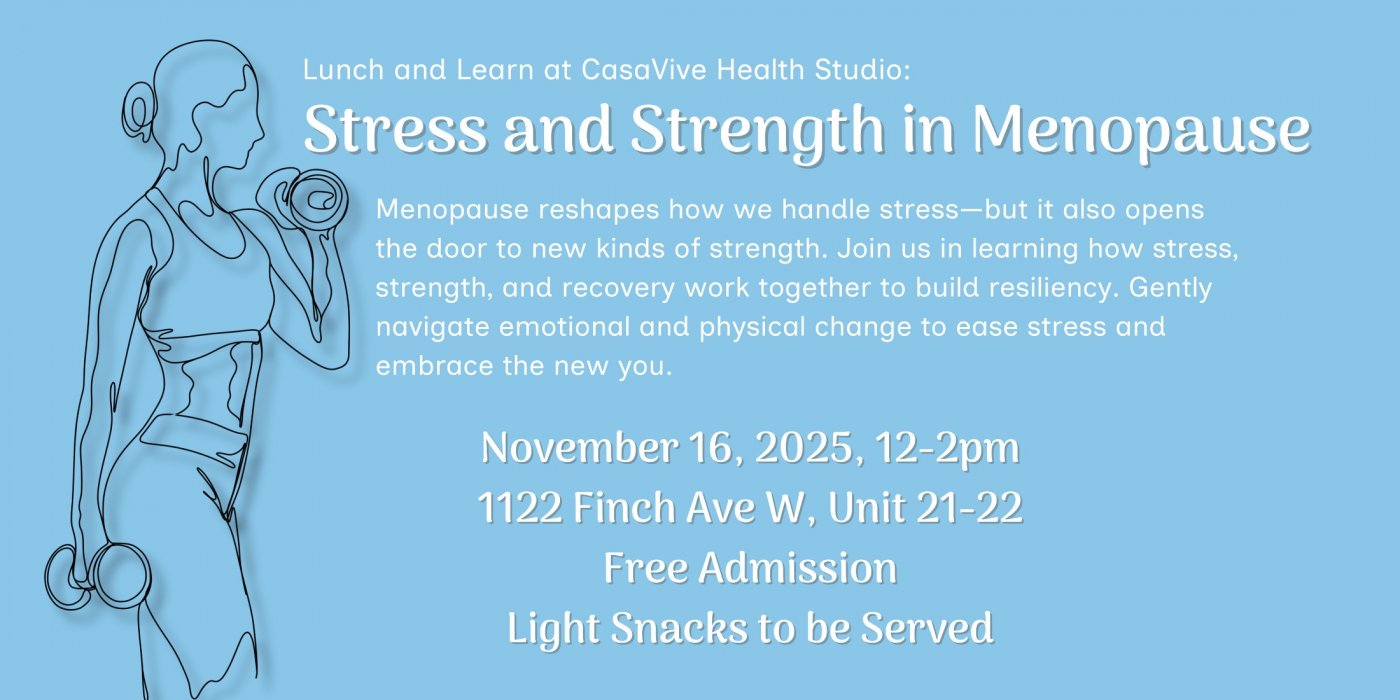 Lunch and Learn at CasaVive: Stress and Strength in Menopause