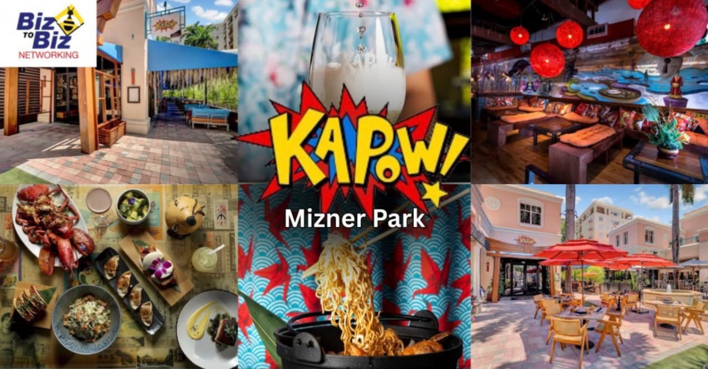 Biz To Biz Networking At Kapow Mizner Park