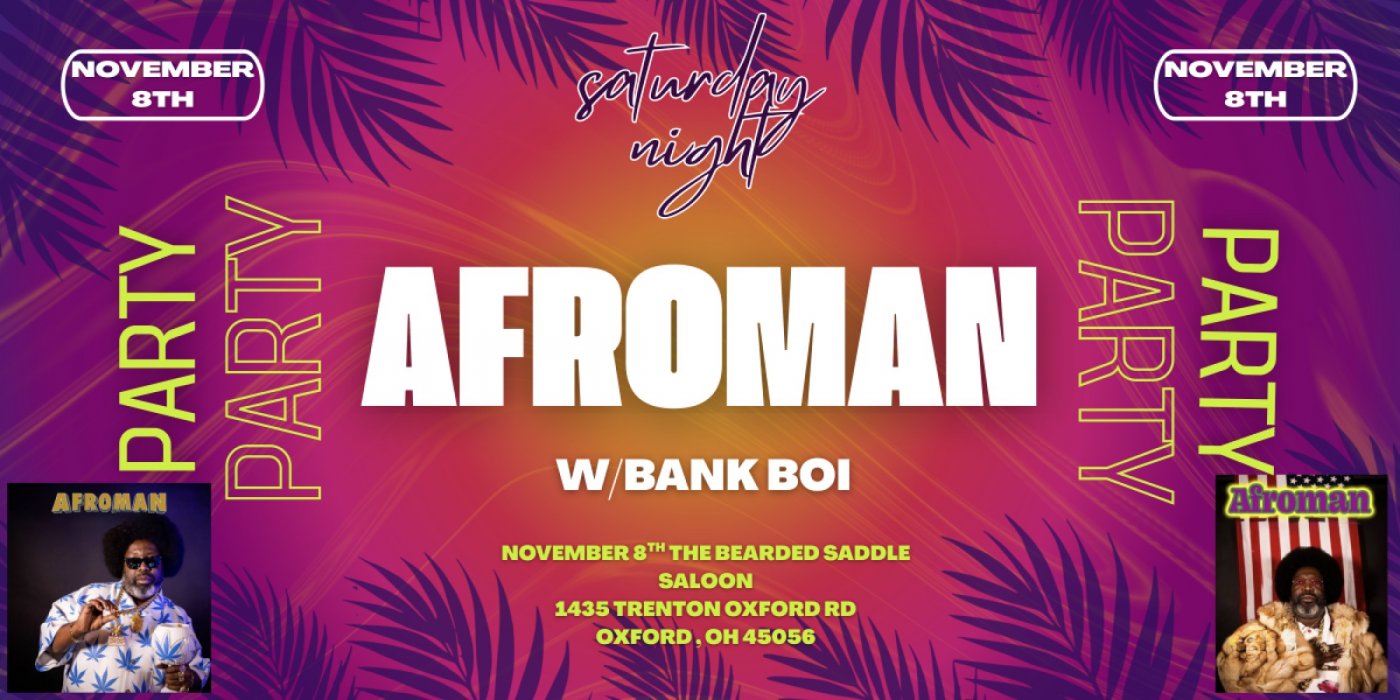 Afroman @ The Bearded Saddle Saloon