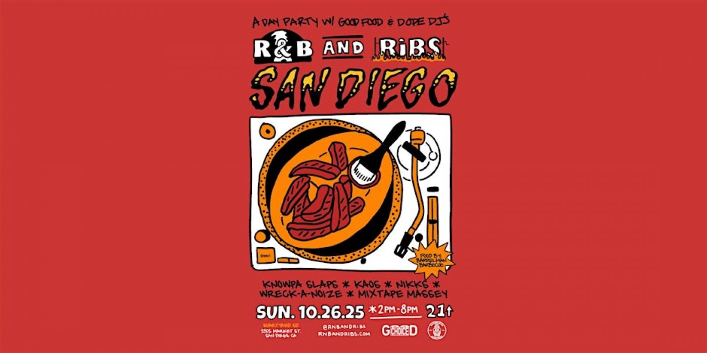 R&B AND RIBS (SAN DIEGO) OCTOBER 26TH @ QUARTYARD SD