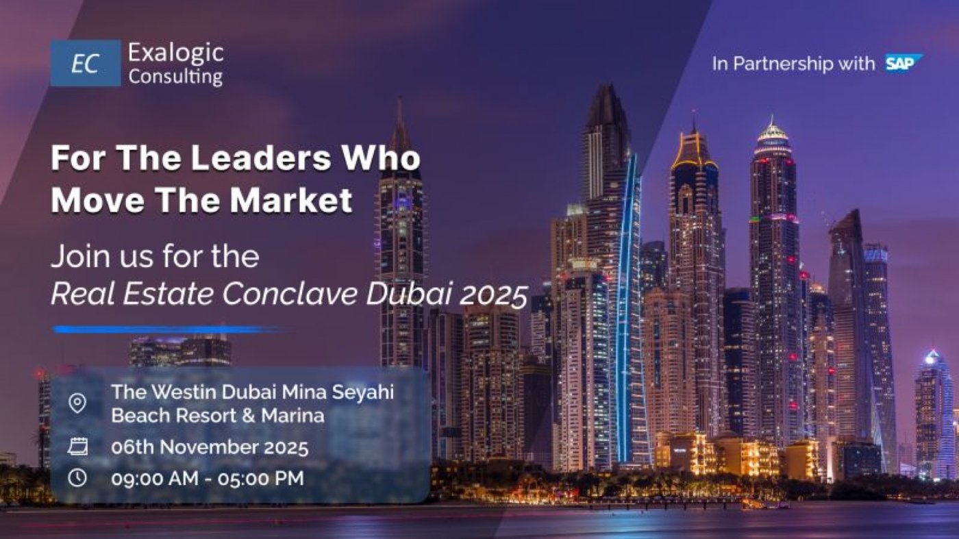 Real Estate Conclave Dubai 2025 | Powered by Exalogic Consulting