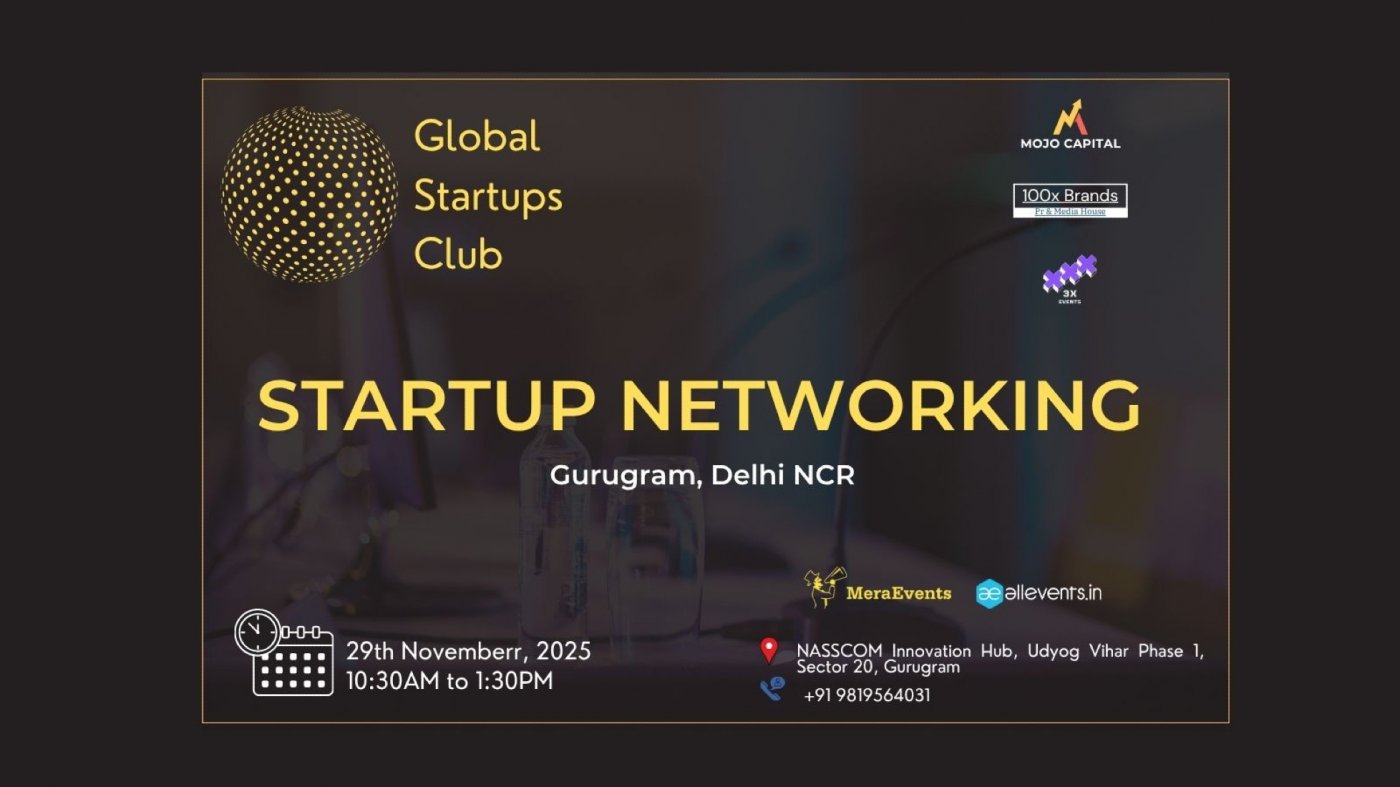 GLOBAL STARTUPS CLUB l STARTUP NETWORKING Gurugram 2025