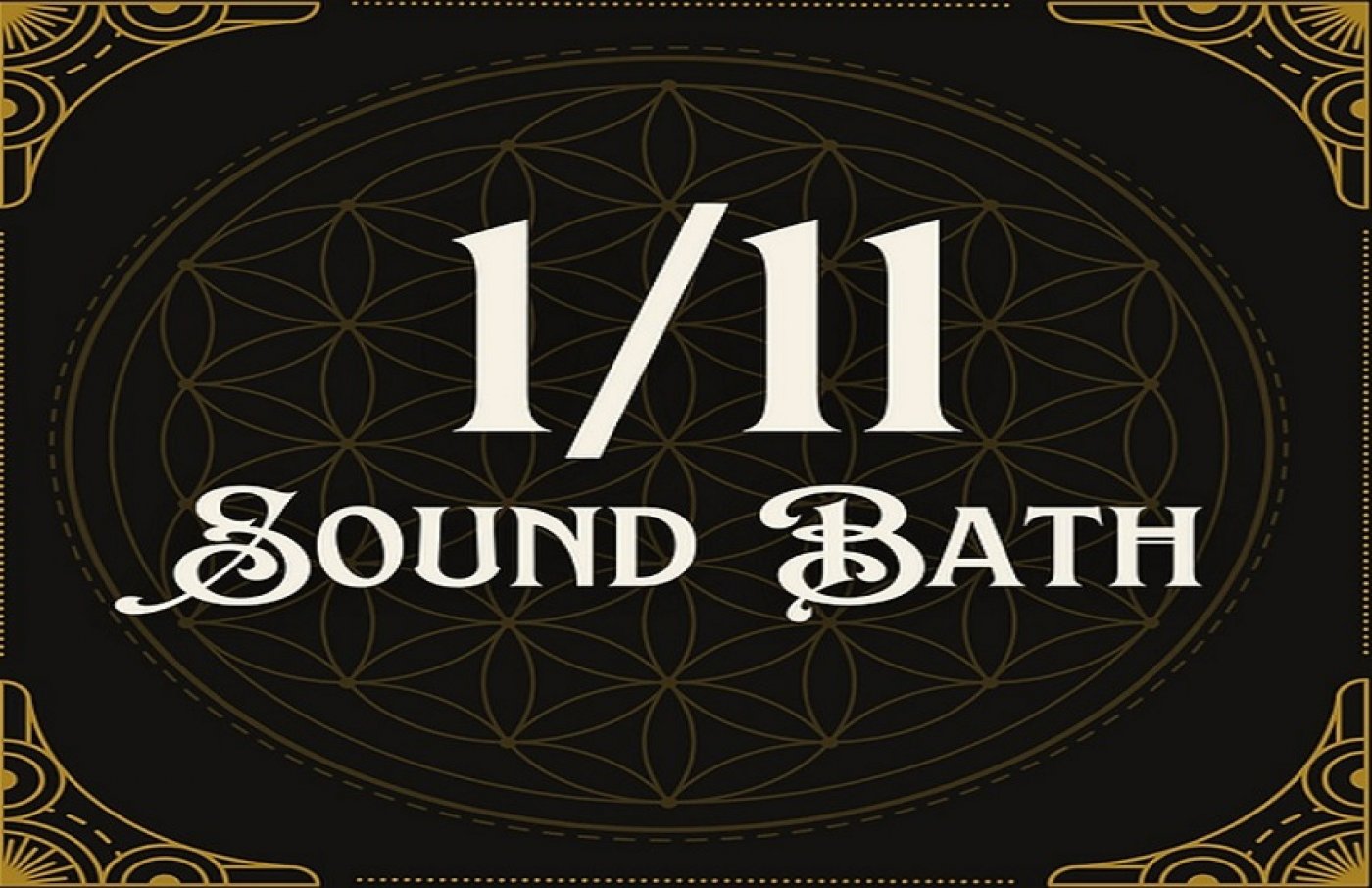 11\/11 Sound Bath Experience: Portal for Harmony and Manifestation
