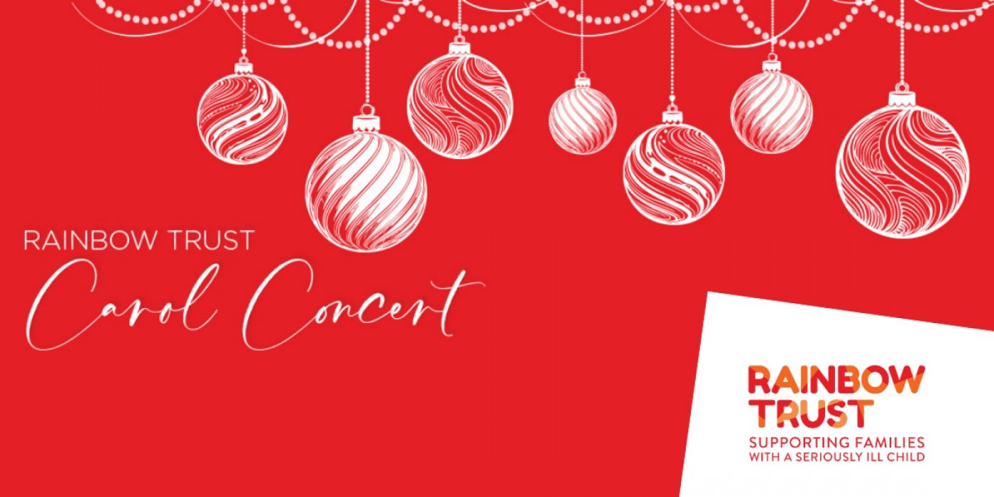 London Carol Concert - Rainbow Trust Children's Charity 